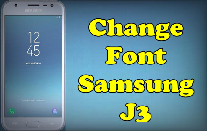Change Font Samsung J3