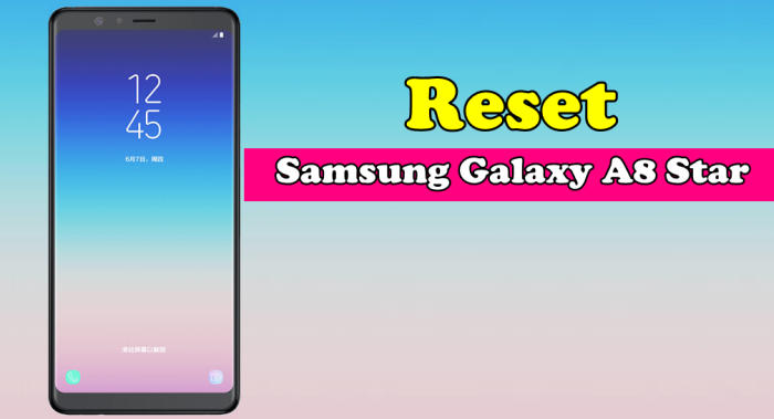 Factory Hard Reset Samsung Galaxy A8 Star