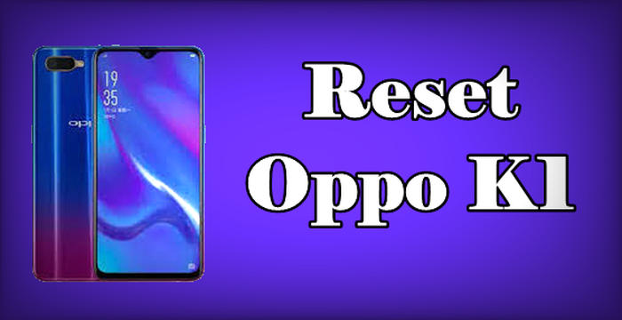 Reset Oppo K1